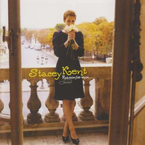 Stacey Kent - Raconte-Moi... (CD)