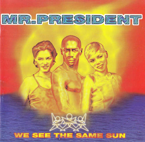 Mr President - We See The Same Sun (CD)