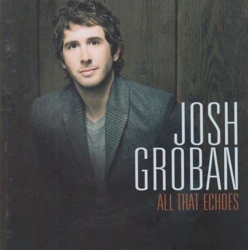 Josh Groban - All That Echoes (CD)
