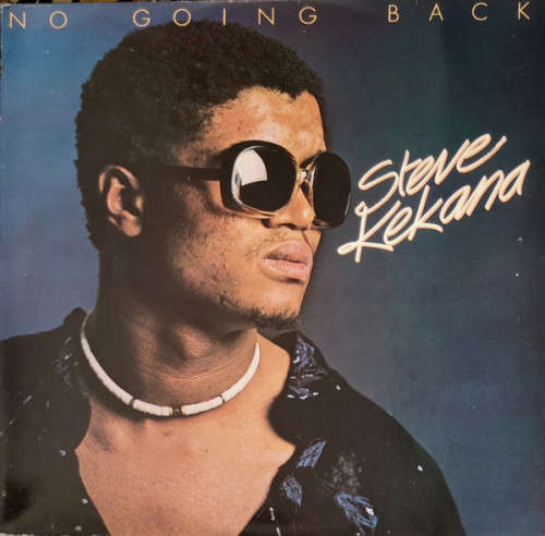 Steve Kekana - No Going Back (Vinyl LP)