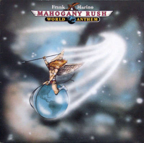 Frank Marino & Mahogany Rush - World Anthem (Vinyl LP)