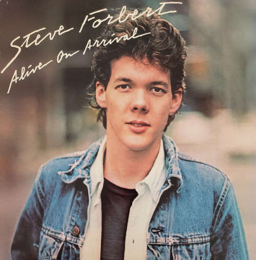 Steve Forbert - Alive On Arrival (Vinyl LP)
