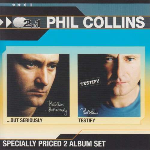 Phil Collins - ... But Seriously / Testify (Double CD)