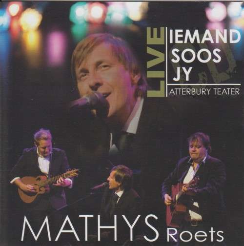 Mathys Roets - Iemand Soos Jy : Live Atterbury Teater (CD) [Super Jewel case used]