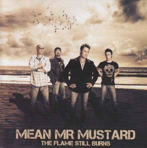 Mean Mr Mustard - The Flame Still Burns (CD)