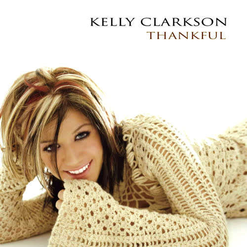 Kelly Clarkson - Thankful (CD)