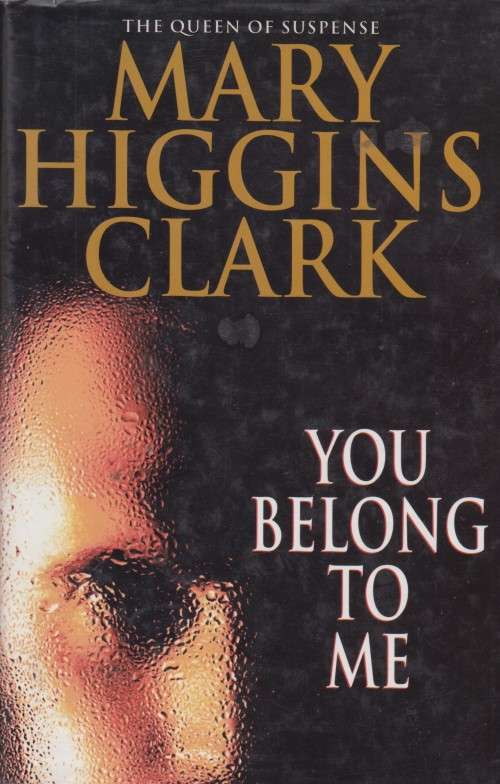 Mary Higgins Clark - You Belong To Me (Hardcover)