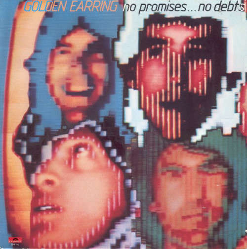 Golden Earring - No Promises...No Debts (Vinyl LP)