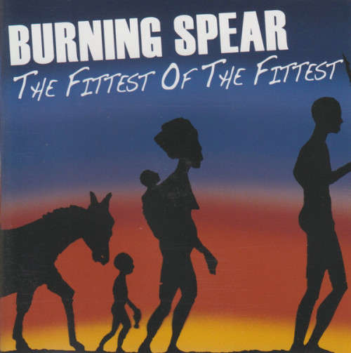 Burning Spear - The Fittest Of The Fittest (CD)