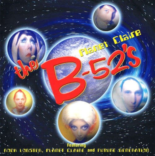 The B-52`s - Planet Claire (CD)