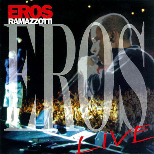 Eros Ramazzotti - Eros Live (CD)