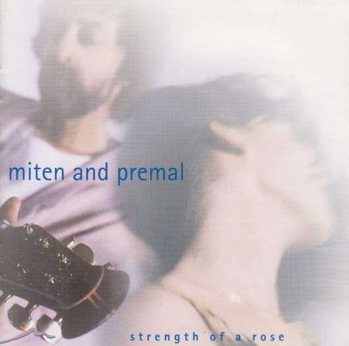 Miten And Premal - Strength Of A Rose (CD)