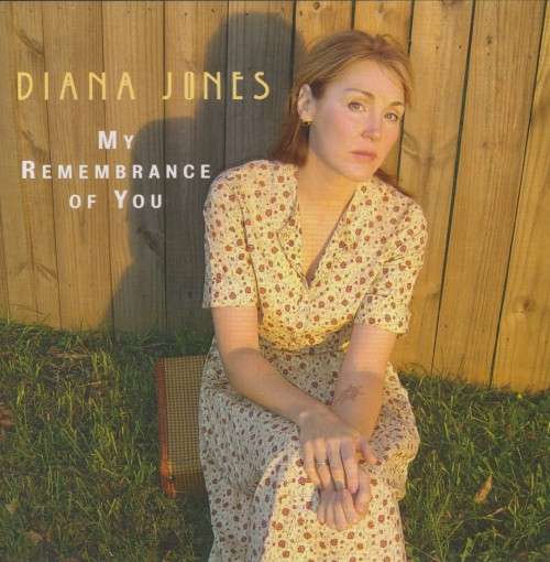 Diana Jones - My Remembrance Of You (CD)