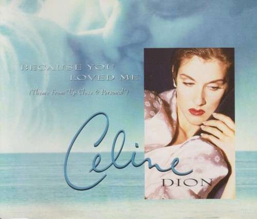 Celine Dion - Because You Loved Me (CD Single) [Jewel case used]