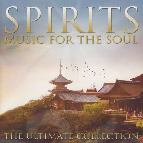 Spirits - Music For The Soul : The Ultimate Collection (CD)