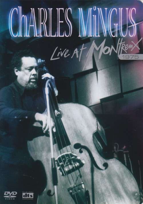 Charles Mingus - Live At Montreux 1975 (DVD)