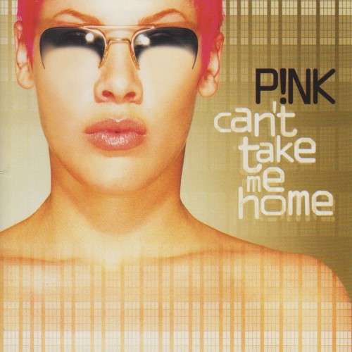 Pink - Can`t Take Me Home (CD)