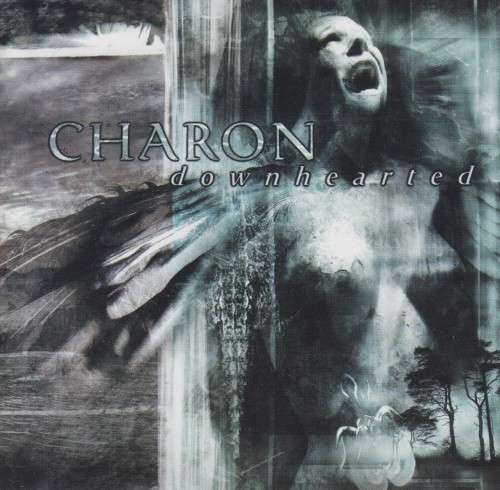 Charon - Downhearted (CD)