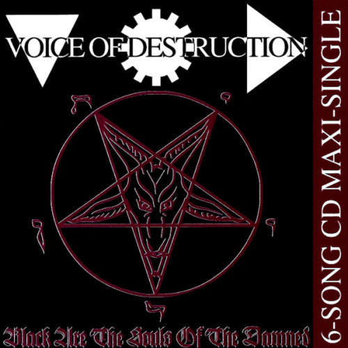 Voice Of Destruction - Black Are The Souls Of The Damned (CD Single)