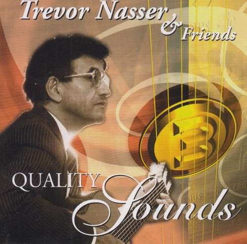 Trevor Nasser & Friends - Quality Sounds (CD)