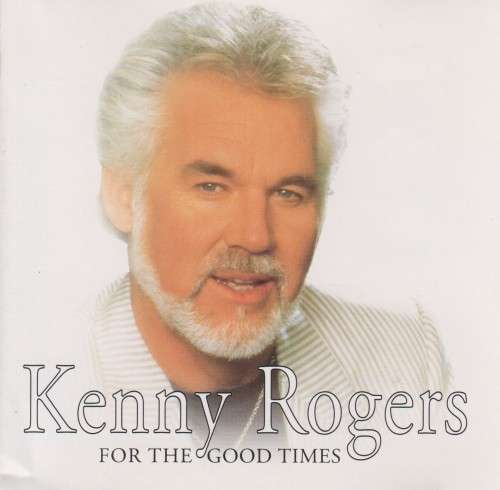 Kenny Rogers - For The Good Times (CD)