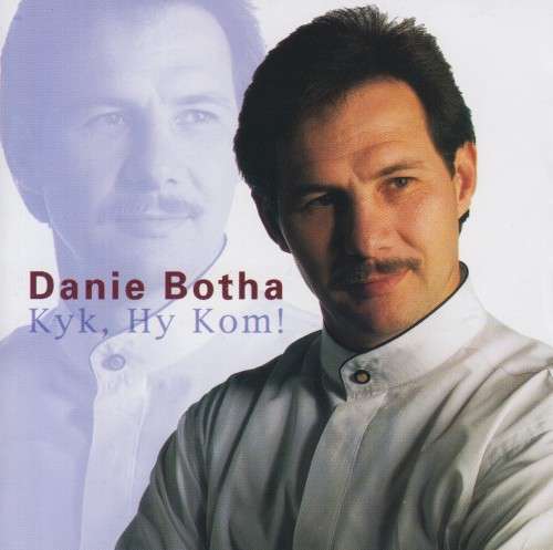 Danie Botha - Kyk, Hy Kom! (CD)