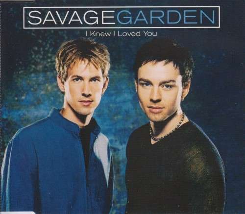 Savage Garden - I Knew I Loved You (CD Single)[Jewel case used]