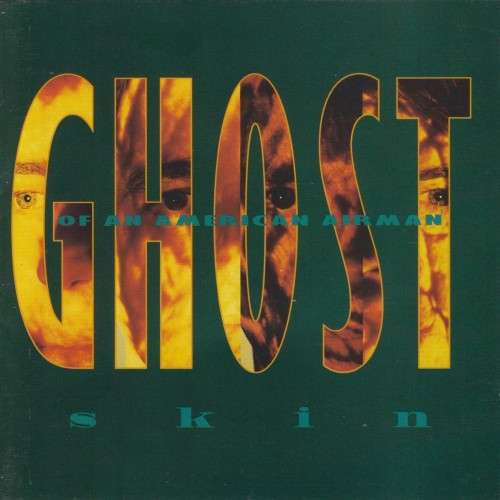 Ghost Of An American Airman - Skin (CD)
