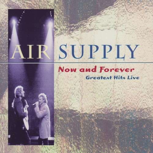 Air Supply - Greatest Hits Live... Now And Forever (CD)