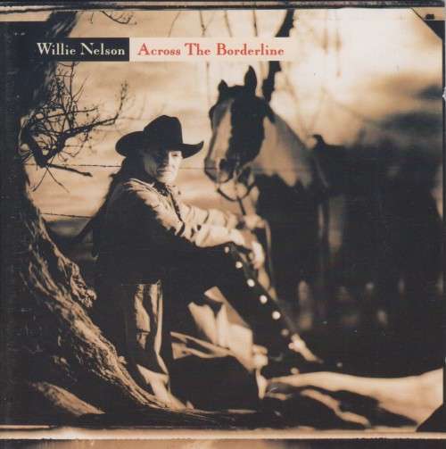 Willie Nelson - Across The Borderline (CD)