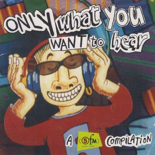 Only What You Want To Hear - Various (CD)