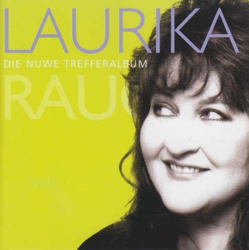 Laurika Rauch - Die Nuwe Trefferalbum (CD)