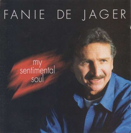 Fanie De Jager - My Sentimental Soul (CD)