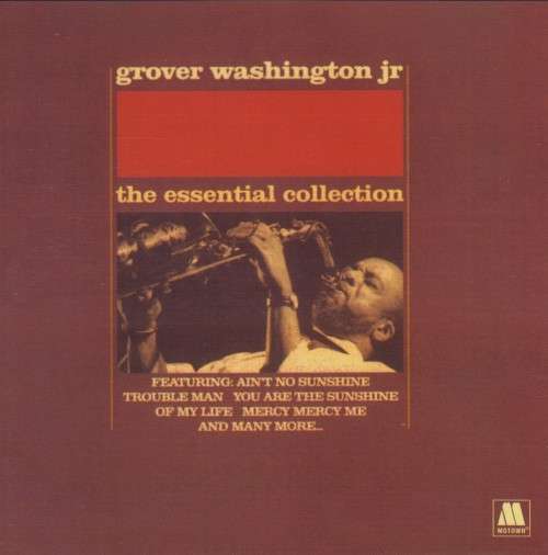 Grover Washington Jr - The Essential Collection (CD)