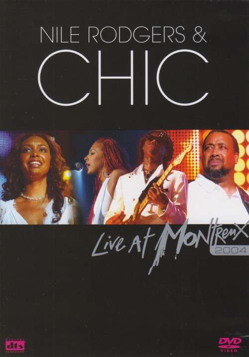 Nile Rodgers And Chic - Live At Montreux  2004 (DVD)