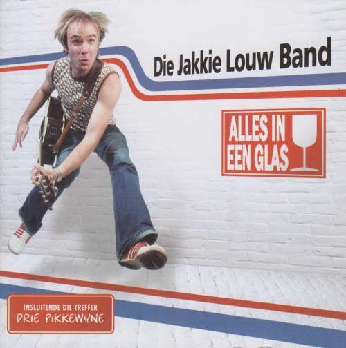 Die Jakkie Louw Band - Alles In Een Glas (CD)