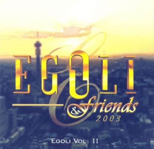 Egoli & Friends 2003 - Egoli Vol. II : Various (CD)