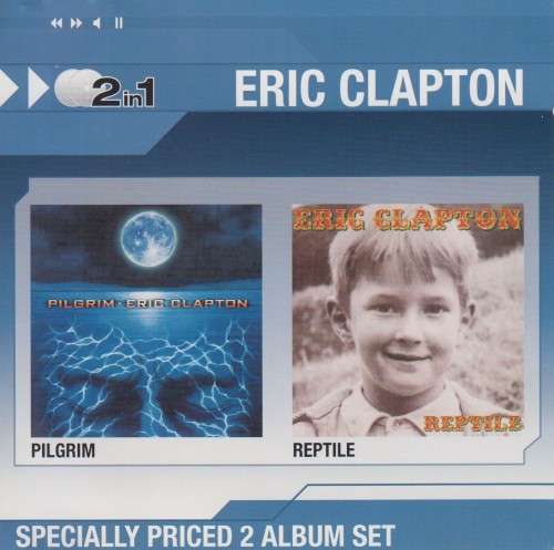 Eric Clapton - Pilgrim/Reptile (Double CD)
