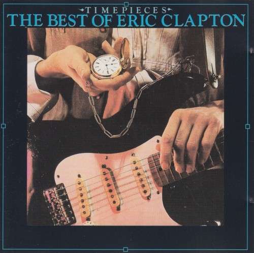 Eric Clapton - Time Pieces : The Best Of (CD)
