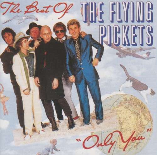 The Flying Pickets - Only You : The Best Of (CD)