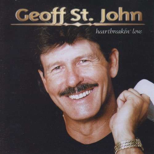 Geoff St John - Heartbreakin` Love (CD)