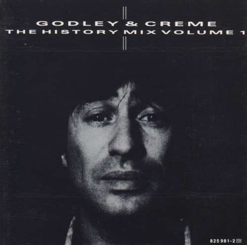 Godley and Creme - The History Mix : Vol 1 (CD)