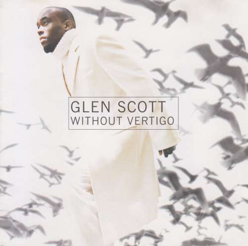 Glen Scott - Without Vertigo (CD)