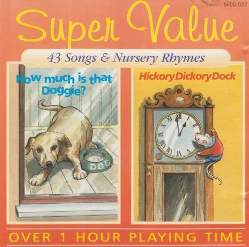 How Much Is That Doggie/Hickory Dickory Dock - 43 Songs and Nursery Rhymes (CD)