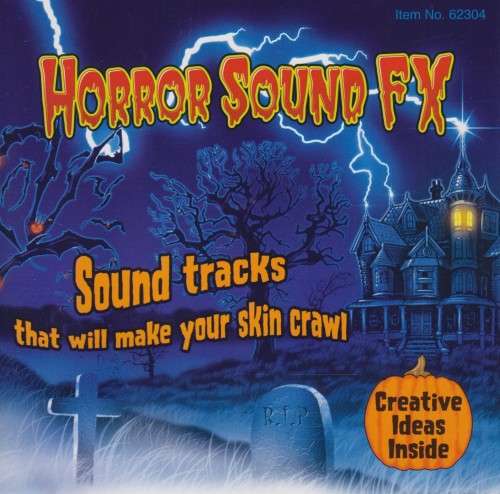 Horror Sound FX - Soundtracks That Will Make Your Skin Crawl (CD)