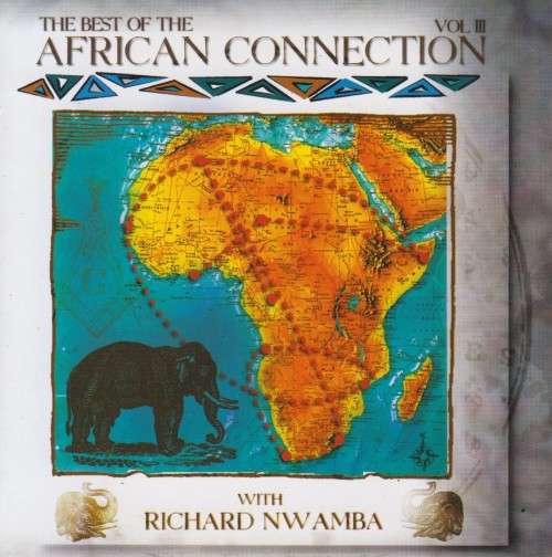 Richard Nwamba - The Best Of The African Connection Vol. III (CD)