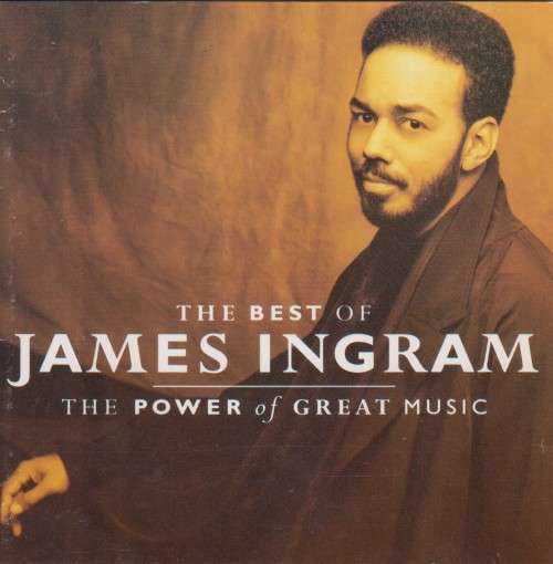 James Ingram - The Best Of : The Power Of Great Music (CD)