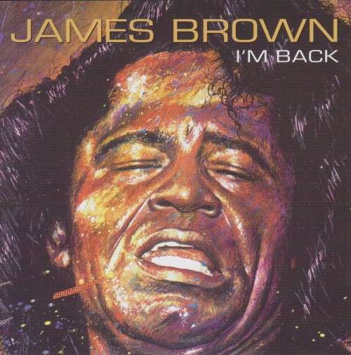 James Brown - I`m Back (CD)