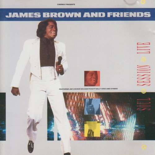 James Brown And Friends - Soul Session Live (CD)