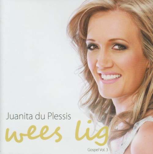 Juanita Du Plessis - Wees Lig (CD)